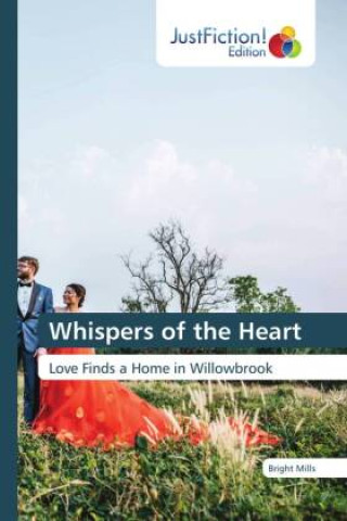 Kniha Whispers of the Heart Bright Mills