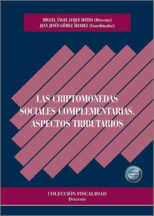Kniha Las criptomonedas sociales complementarias. Aspectos tributarios 