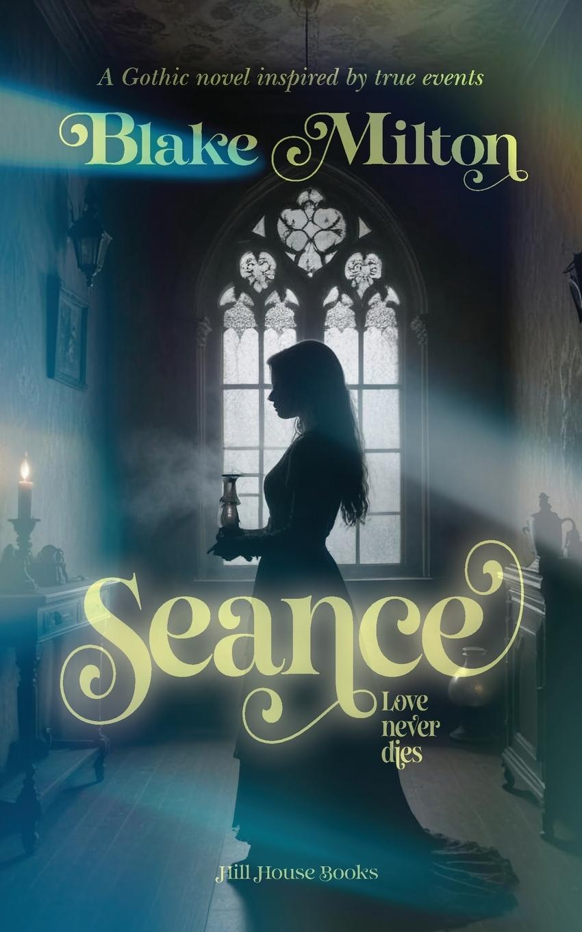 Kniha Seance Blake Milton