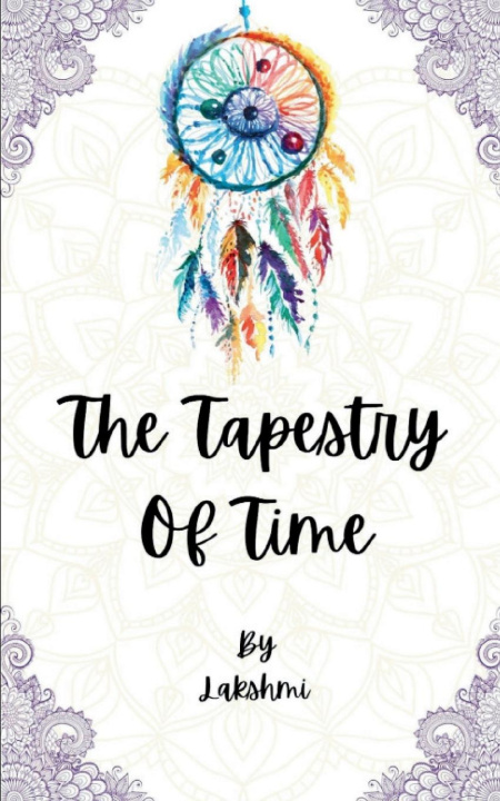 Kniha The Tapestry of Time Lakshmi