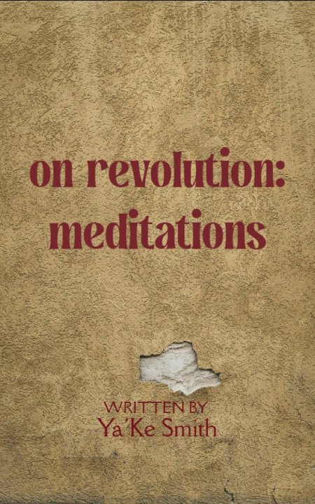 Knjiga on revolution Ya'Ke Smith
