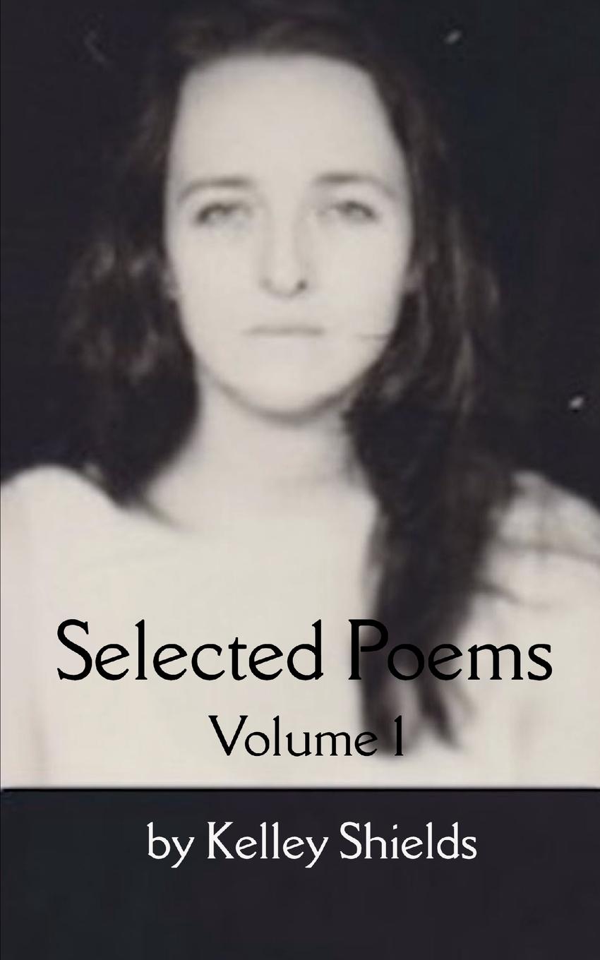 Kniha Selected Poems Kelley Shields