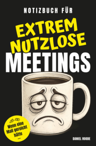 Libro Notizbuch für extrem nutzlose Meetings Daniel Roode