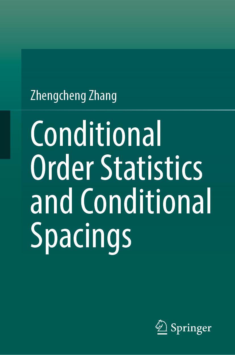 Kniha Conditional Order Statistics and Conditional Spacings Zhang