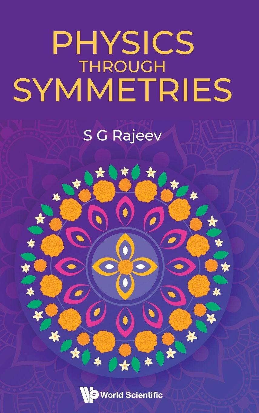 Kniha Physics Through Symmetries RAJEEV S G