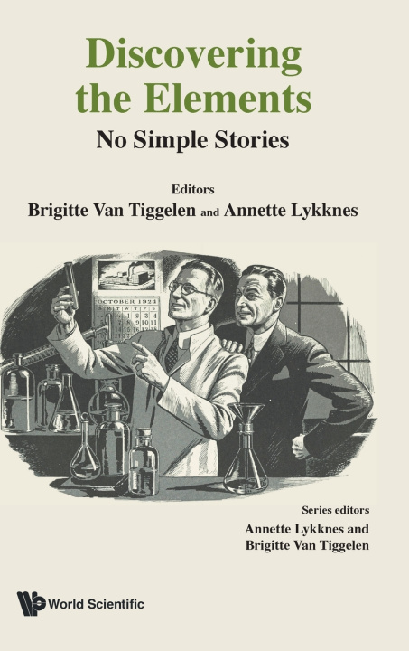 Kniha Discovering the Elements: No Simple Stories Brigitte van Tiggelen