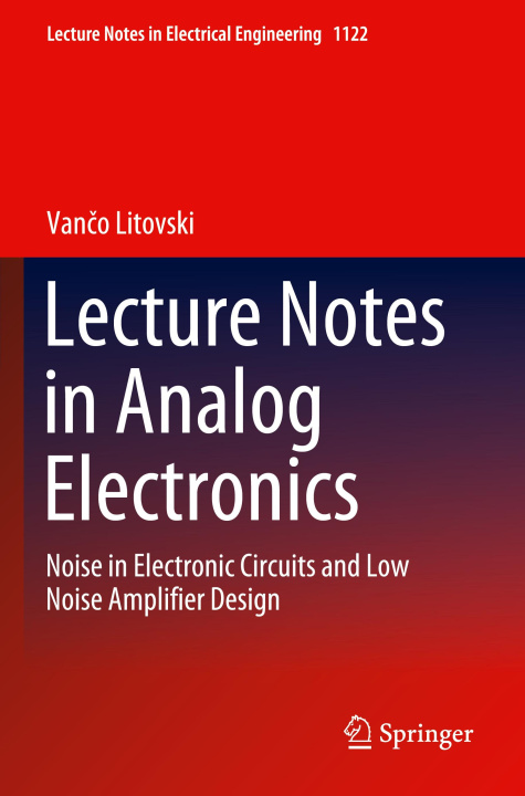 Kniha Lecture Notes in Analog Electronics Vanco Litovski