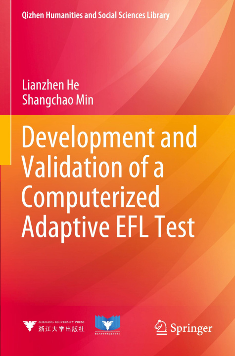 Knjiga Development and Validation of a Computerized Adaptive EFL Test Lianzhen He