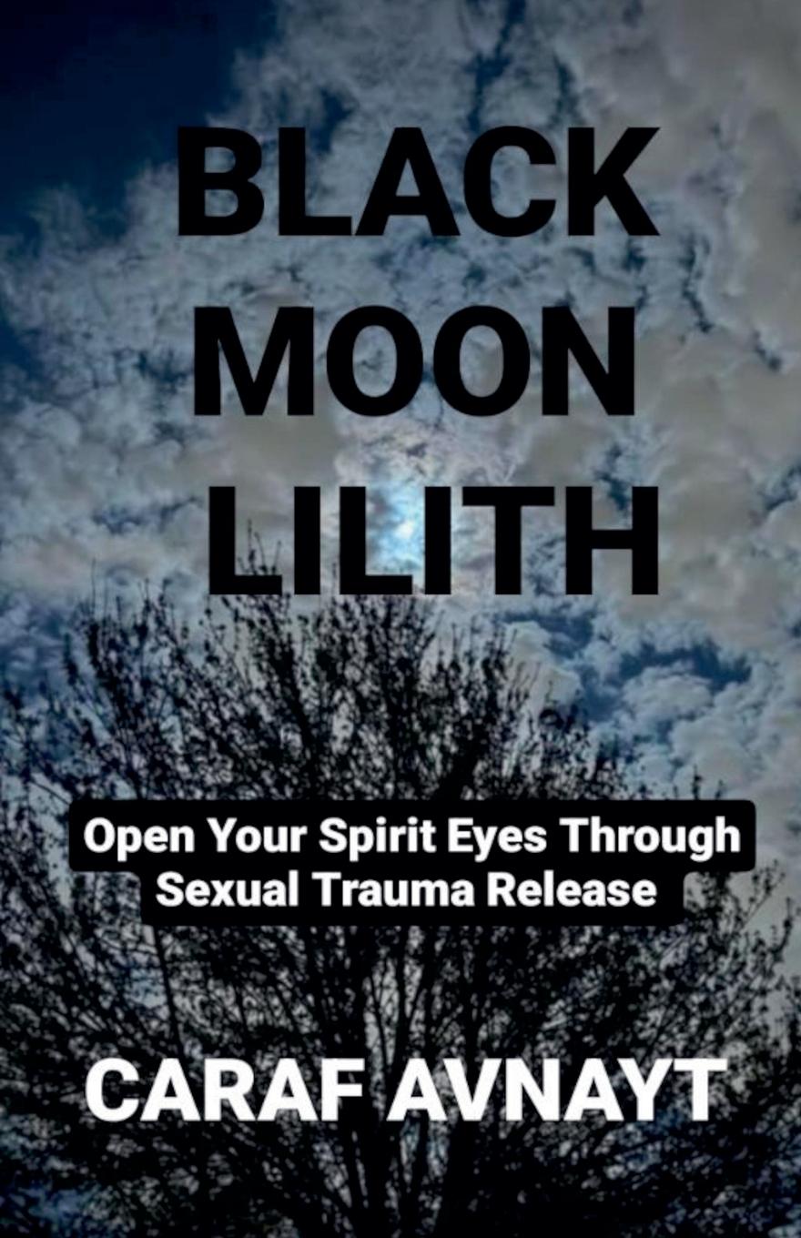 Kniha Black Moon Lilith Caraf Avnayt