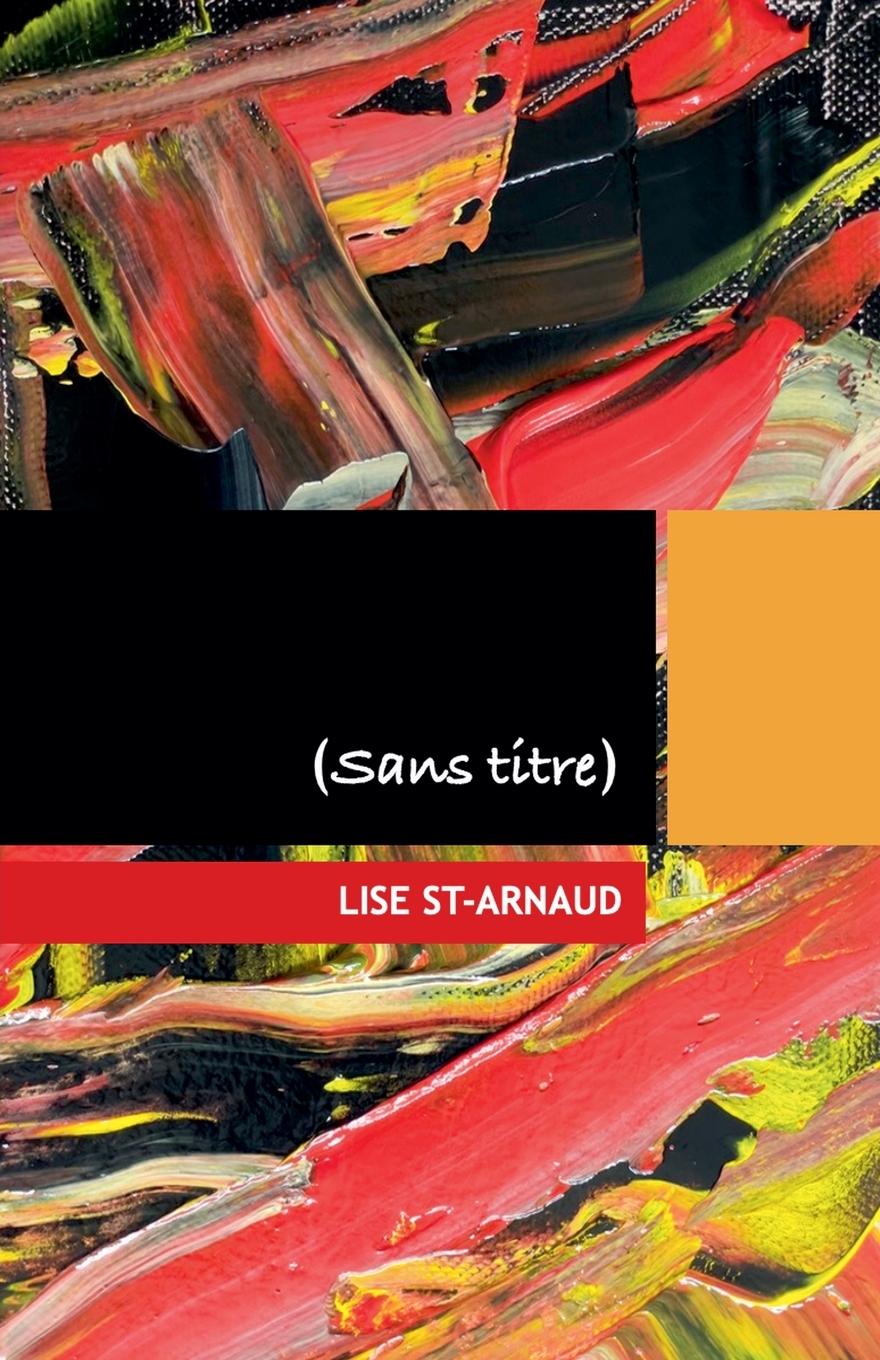Knjiga Sans titre Lise St-Arnaud