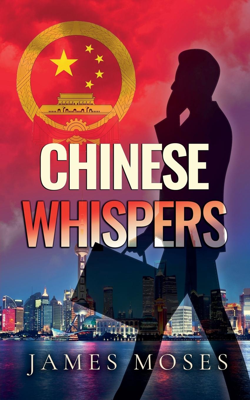 Kniha Chinese Whispers James Moses