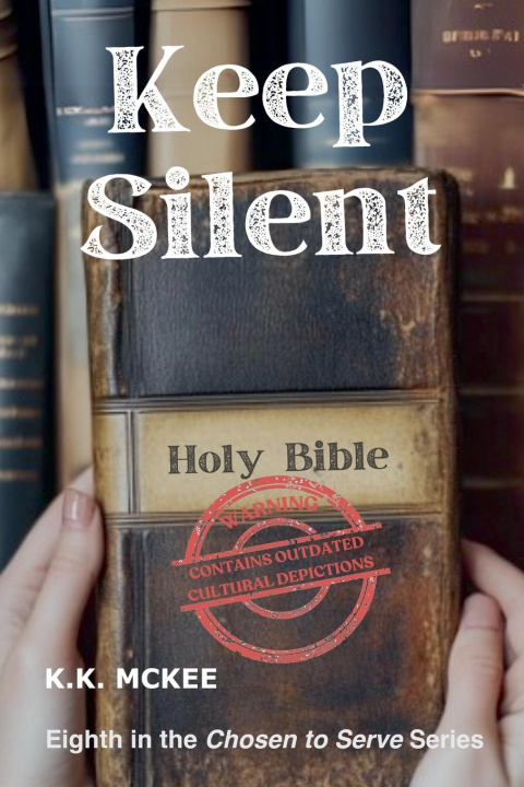 Kniha Keep Silent K K McKee