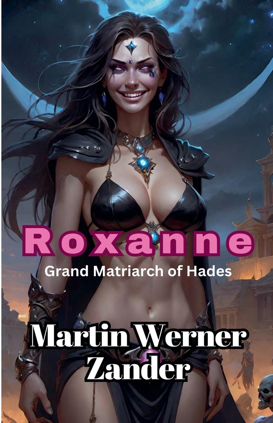 Kniha Roxanne Martin Werner Zander