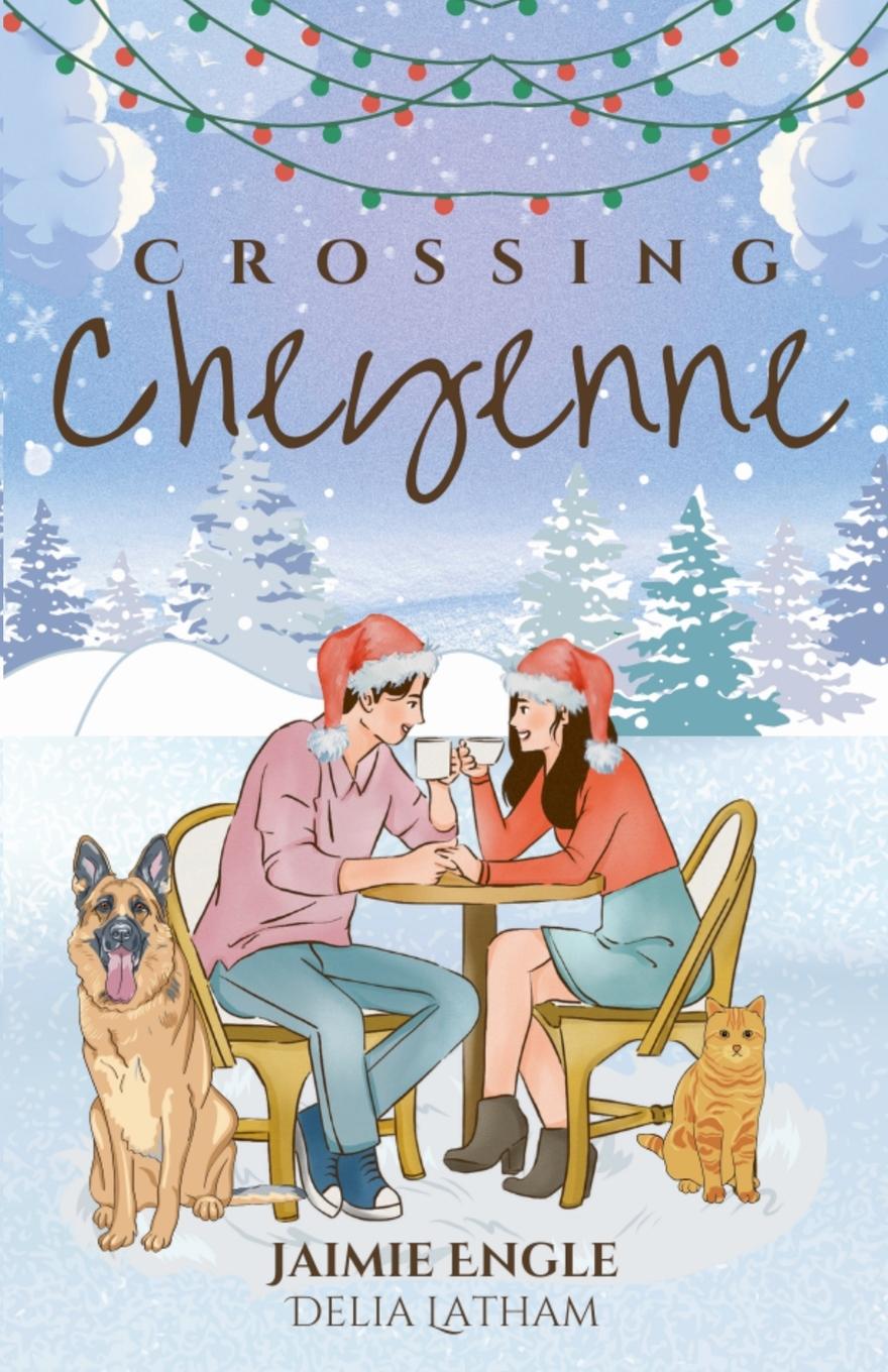 Kniha Crossing Cheyenne Delia Latham