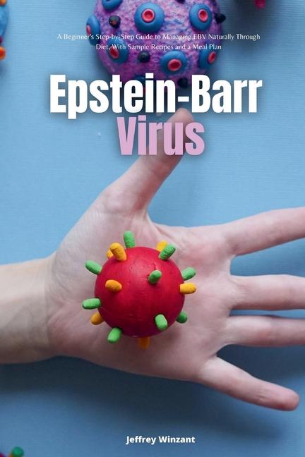 Kniha Epstein-Barr Virus Jeffrey Winzant