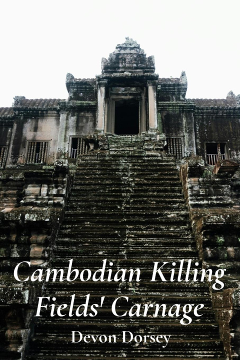 Kniha Cambodian Killing Fields' Carnage 