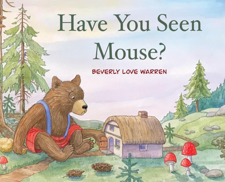 Kniha Have You Seen Mouse? 