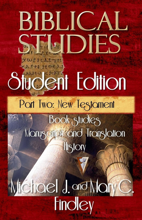 Kniha Biblical Studies Student Edition Part Two Michael J. Findley