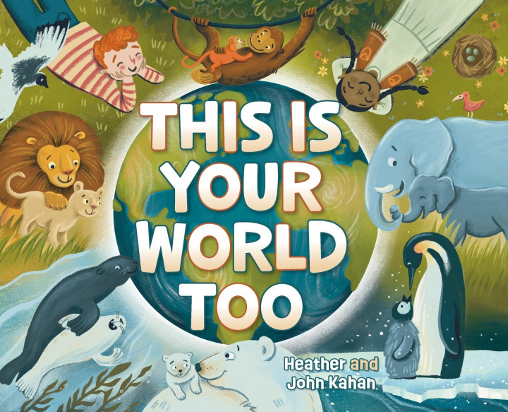 Knjiga This Is Your World Too John Kahan