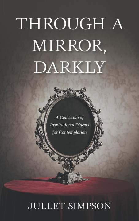 Kniha Through a Mirror, Darkly 