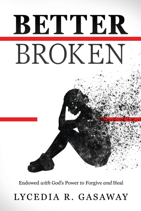Knjiga Better Broken Lycedia R. Gasaway