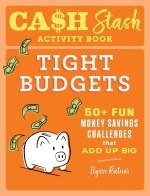 Cash Stash Activity Book: Tight Budgets