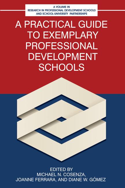 Kniha A Practical Guide to Exemplary Professional Development Schools Joanne Ferrara