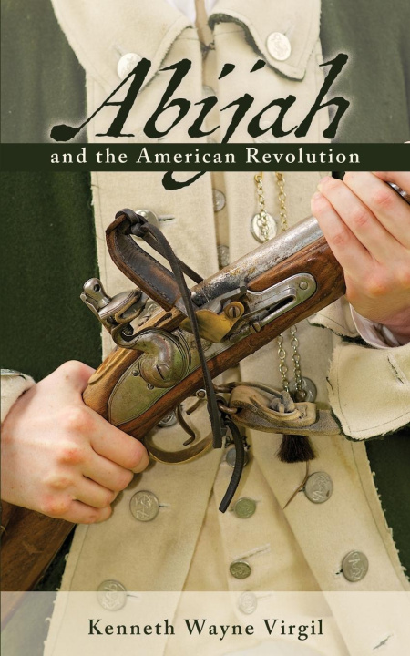 Kniha Abijah and the American Revolution 
