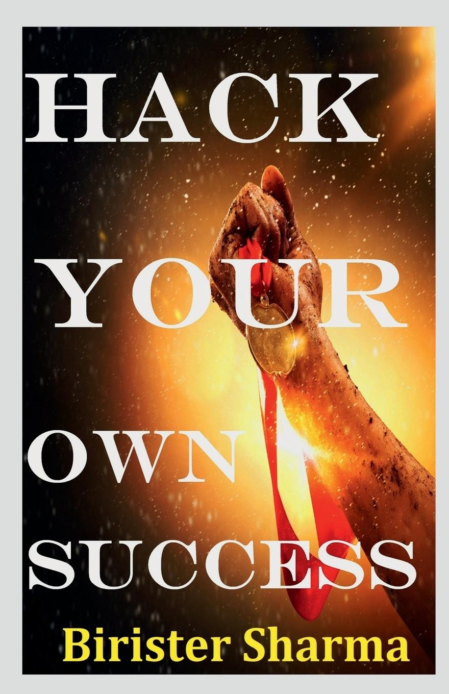 Kniha Hack Your Own Success! Birister Sharma