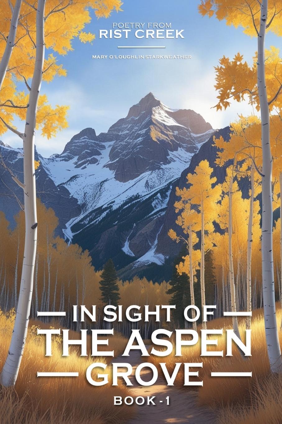 Kniha In Sight of the Aspen Grove 