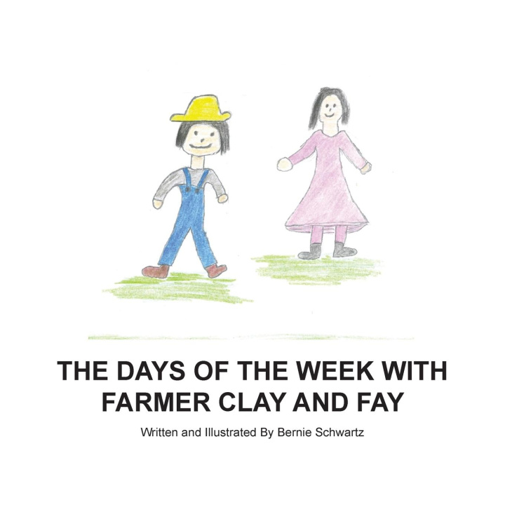 Libro Days of the Week With Farmer Clay and Fay 