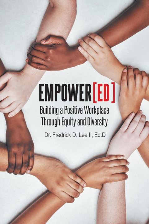 Kniha EmpowerED Dr. Fredrick D. Lee Ed.D II