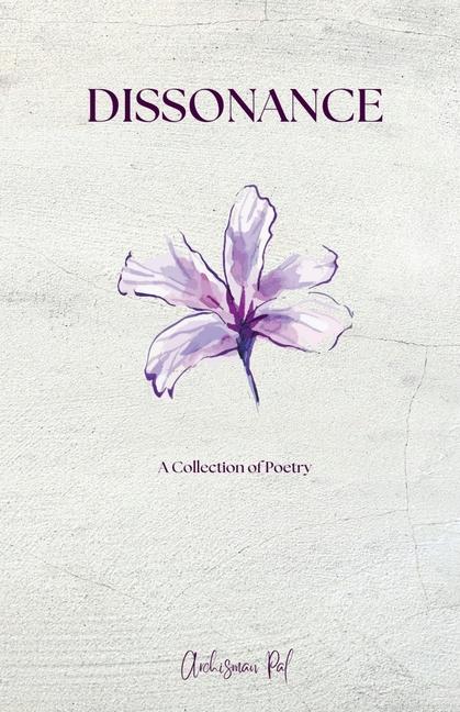 Kniha Dissonance - A Collection of Poetry Archisman Pal