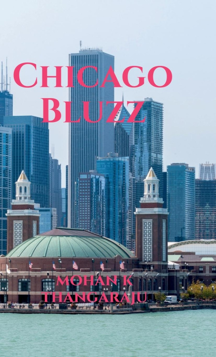 Kniha Chicago Bluzz Mohan K Thangaraju