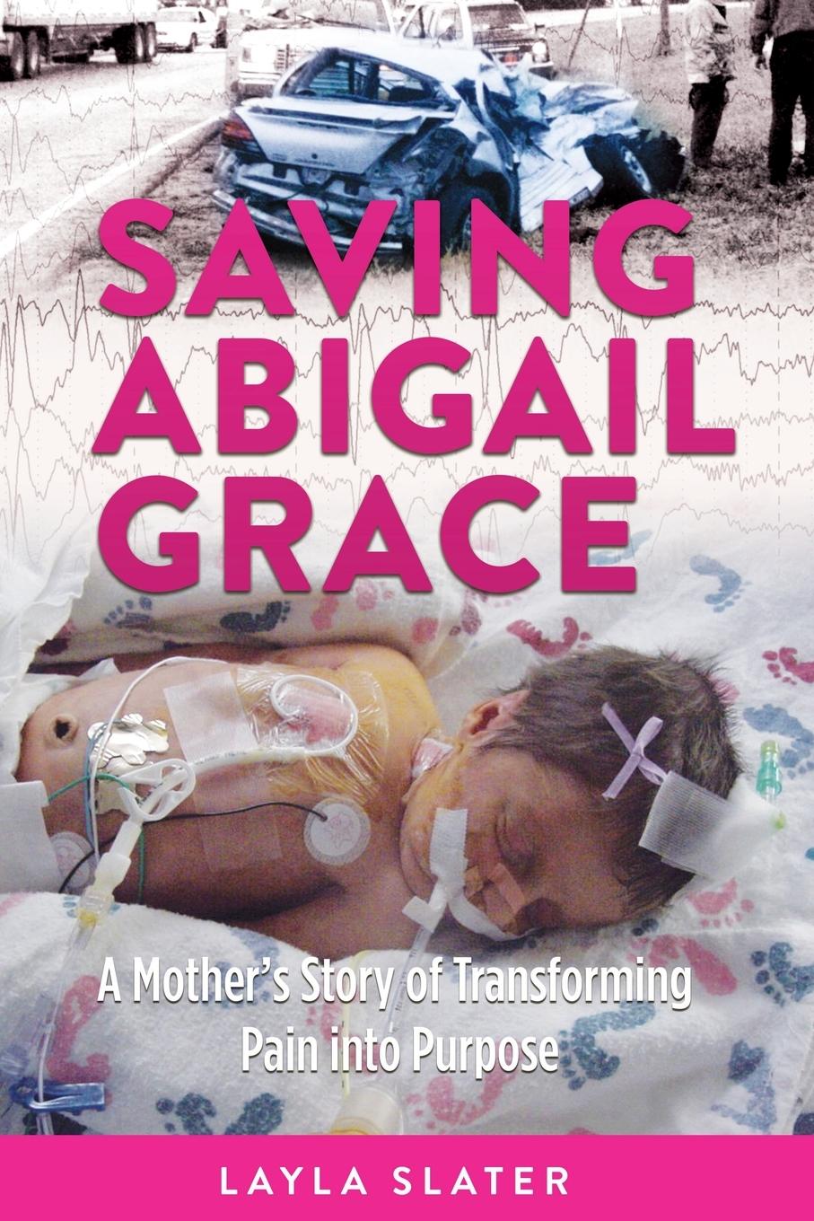 Kniha Saving Abigail Grace Layla Slater