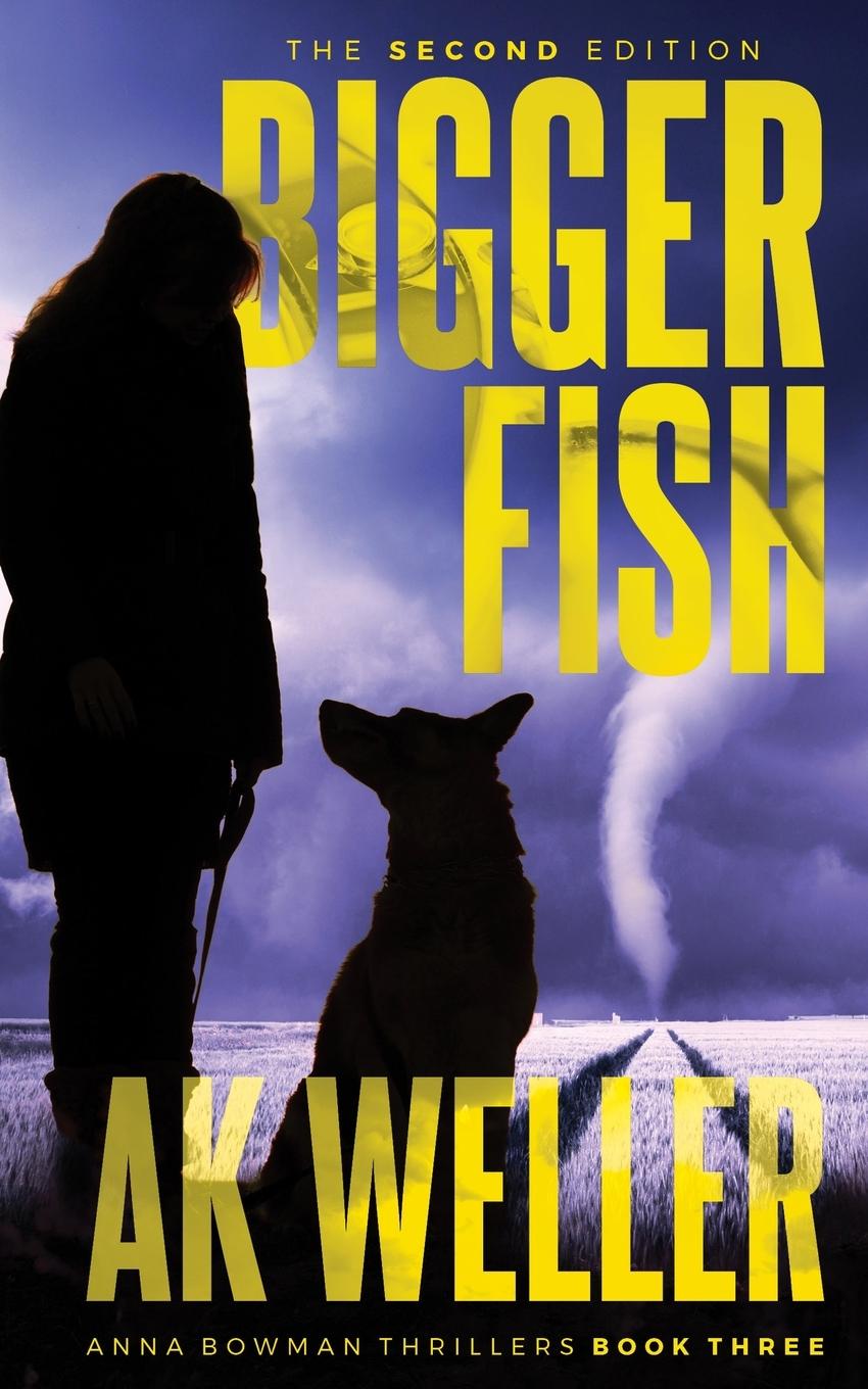 Kniha Bigger Fish AK Weller