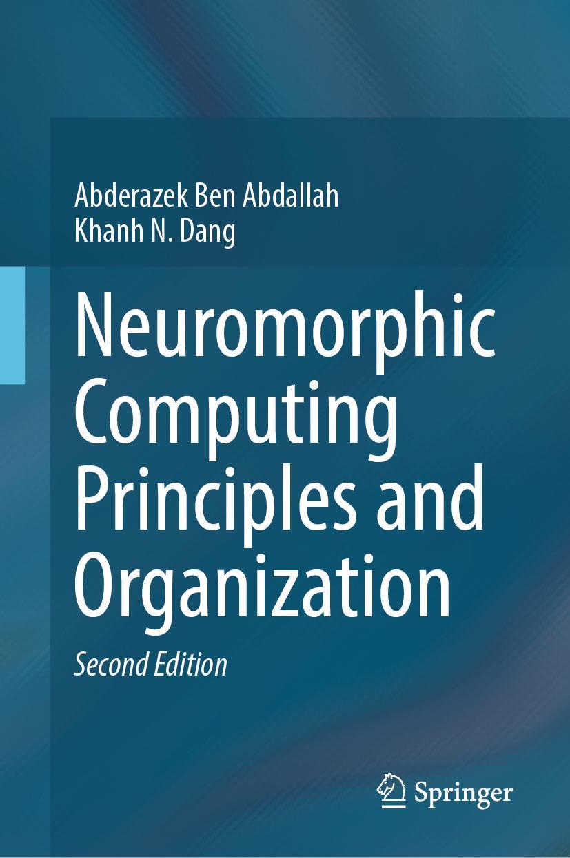 Kniha Neuromorphic Computing Principles and Organization Abderazek Ben Abdallah
