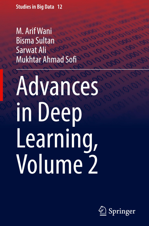 Kniha Advances in Deep Learning, Volume 2 M. Arif Wani