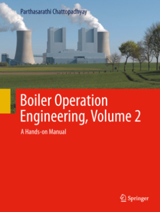 Knjiga Boiler Operation Engineering, Volume 2 Parthasarathi Chattopadhyay