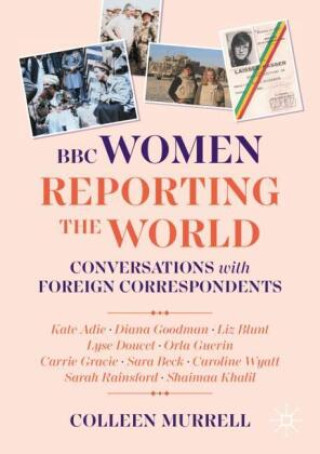 Buch BBC Women Reporting the World Colleen Murrell