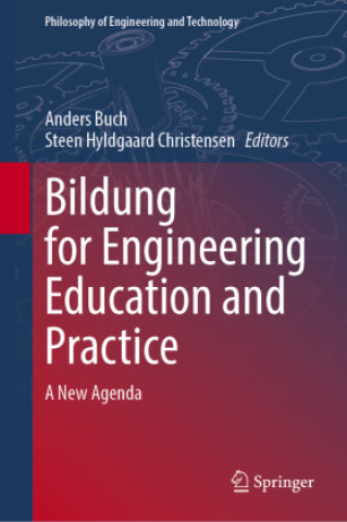 Kniha Bildung for Engineering Education and Practice Anders Buch
