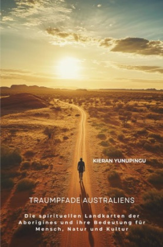 Knjiga Traumpfade Australiens Kieran Yunupingu