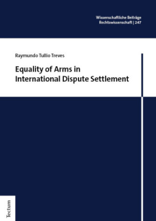 Libro Equality of Arms in International Dispute Settlement Raymundo Tullio Treves