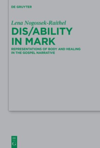 Kniha Dis/ability in Mark Lena Michelle Nogossek-Raithel
