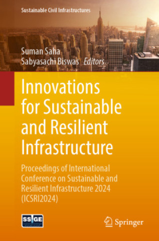 Kniha Innovations for Sustainable and Resilient Infrastructure Suman Saha