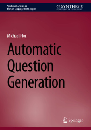 Kniha Automatic Question Generation Michael Flor
