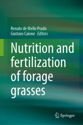 Libro Nutrition and fertilization of forage grasses Renato de Mello Prado