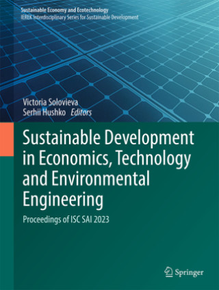 Knjiga Sustainable Development in Economics, Technology and Environmental Engineering Victoria Solovieva