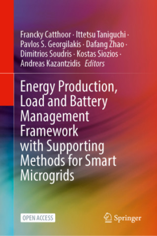 Boek Energy Production, Load and Battery Management Framework with Supporting Methods for Smart Microgrids Francky Catthoor
