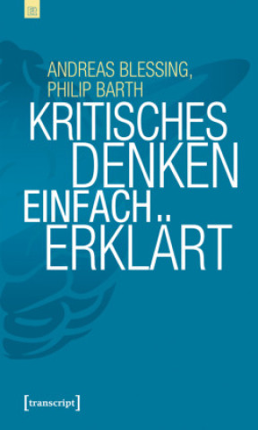 Libro Kritisches Denken einfach erklärt Andreas Blessing